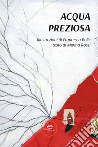 Acqua preziosa libro