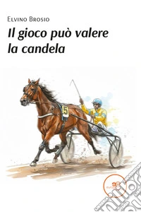 Il gioco può valere la candela libro