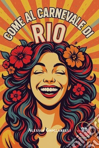 Come al Carnevale di Rio libro