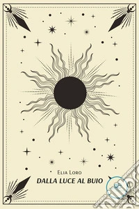 Dalla luce al buio libro