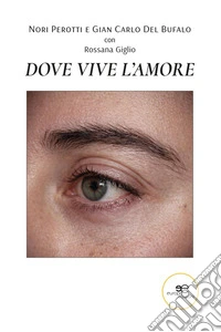 Dove vive l'amore libro