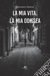 La mia vita. La mia Odissea libro