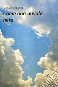 Come una nuvola nera libro