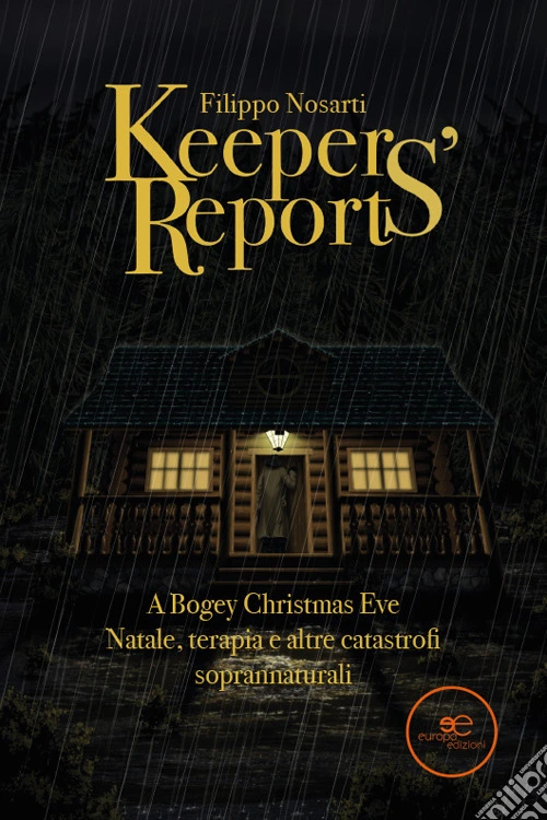 Keepers' reports. A bogey Christmas eve. Natale, terapia e altre catastrofi soprannaturali