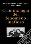 Criminologia del fenomeno mafioso libro