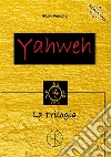 Yahweh. La trilogia libro