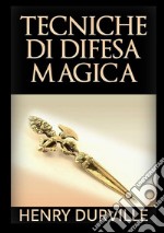 Tecniche di difesa magica libro