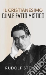 Il cristianesimo quale fatto mistico libro