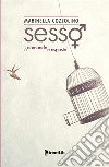 Sesso. Domande e risposte libro