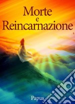 Morte e reincarnazione libro