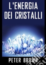 L'energia dei cristalli