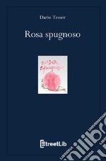 Rosa spugnoso libro