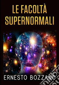 Le facoltà supernormali