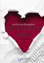 Le sensazioni del cuore libro