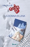 La donna di Lana. La terza avventura della contessa rossa libro