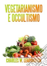 Vegetarianismo e occultismo libro