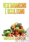 Vegetarianismo e occultismo libro