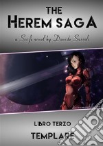 Templare. The Harem saga. Vol. 3 libro