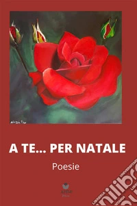 A te.... per Natale libro