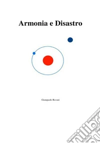 Armonia e disastro