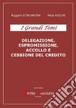 Delegazione, espromissione, accollo e cessione del credito libro