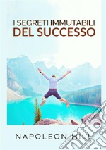 I segreti immutabili del successo libro