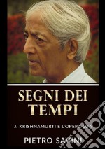 Segni dei tempi. J. Krishnamurti e l'opera sua