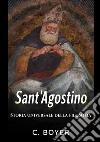 Sant'Agostino. Storia universale della filosofia libro