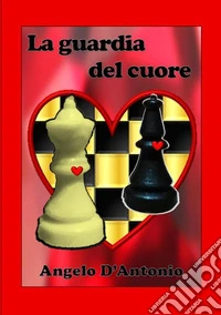 La guardia del cuore libro
