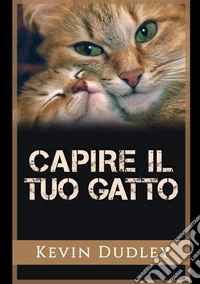Capire il tuo gatto libro