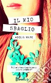 Il mio sbaglio libro