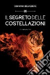 Il segreto delle costellazioni. Le indagini dell'investigatore Walter Profondo libro di Belvedere Damiana