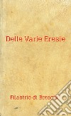 Delle varie eresie. Diversarum Hereseon Liber libro