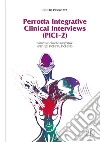 Perrotta Integrative Clinical Interviews (PICI-2). «Interviste cliniche integrative» (PICI-2C, PICI-2TA, PICI-2FT) libro
