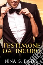 Testimone da incubo