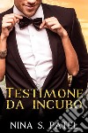 Testimone da incubo libro di Patel Nina S.