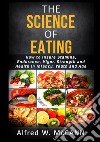 The science of eating libro di McCann Alfred W.