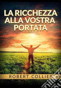 La ricchezza alla vostra portata