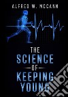 The science of keeping young libro