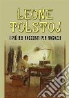 I più bei racconti per ragazzi libro di Tolstoj Lev