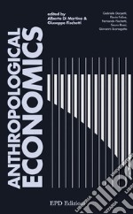 Anthropological economics libro