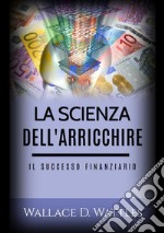 La scienza dell'arricchire. Il successo finanziario libro