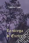 La strega di Exeter libro di Cogo Letizia