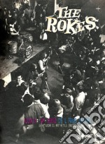 The Rokes. Ascolta nel vento c'è il primo sintomo. La rivoluzione del beat in Italia (1963/1966) libro