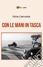 Con le mani in tasca libro