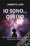 Io sono... Quello libro