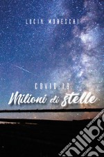 Covid-19. Milioni di stelle