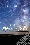 Covid-19. Milioni di stelle libro di Moreschi Lucia