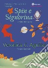 Spin e Signorina e tante altre storie libro di Aguilar Veronica C.