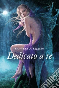 Dedicato a te